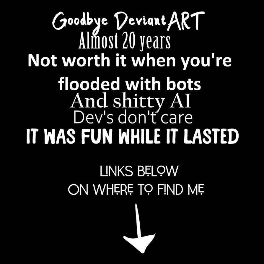 Goodbye Deviantart Goodbye DeviantART: Where to find me by LinkaBell-ART on DeviantArt