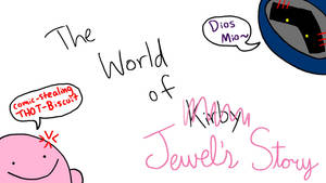 The World of Jewel's Story