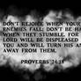 Proverbs 24:17-18