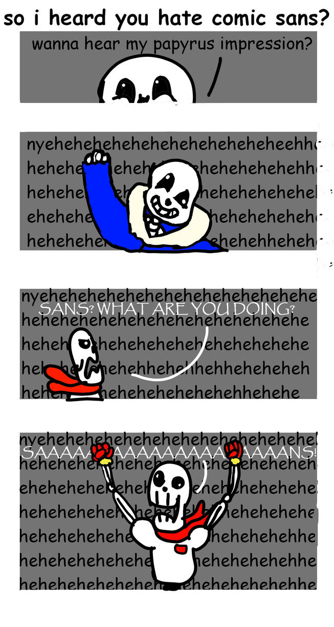 Undertale I Heard You Hate Comic Sans By ButtercatRho On DeviantArt undertale-i-heard-you-hate-comic-sans-by-buttercatrho-on-deviantart