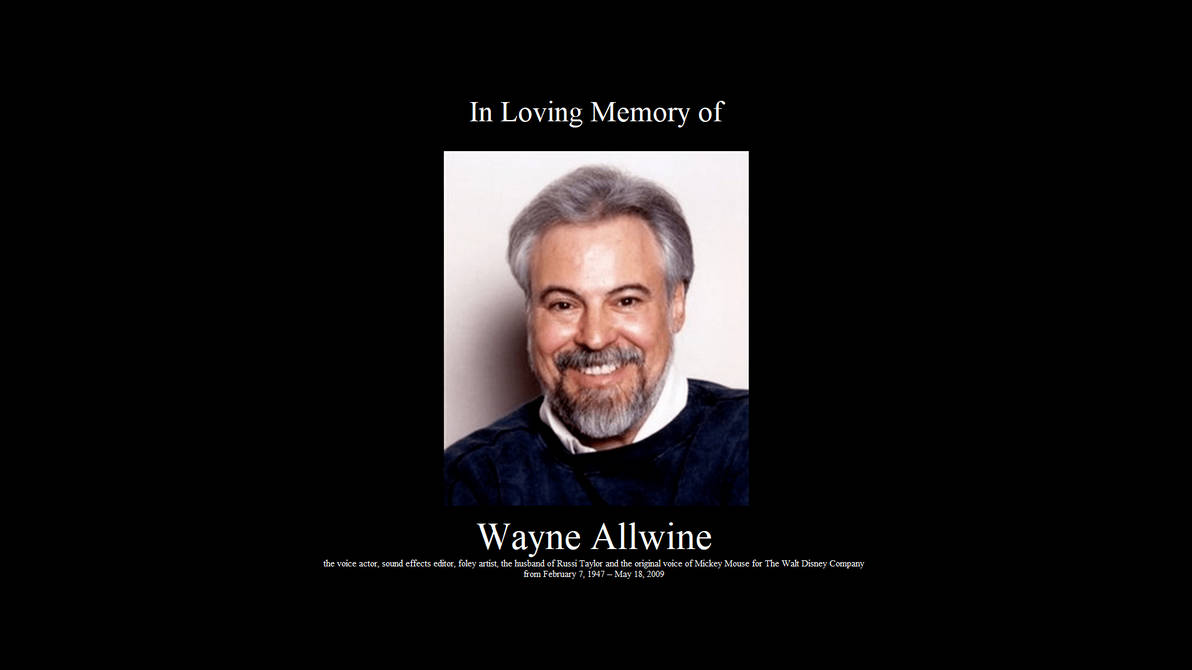 In Loving Memory of Wayne Allwine by Blakeharris02 on DeviantArt