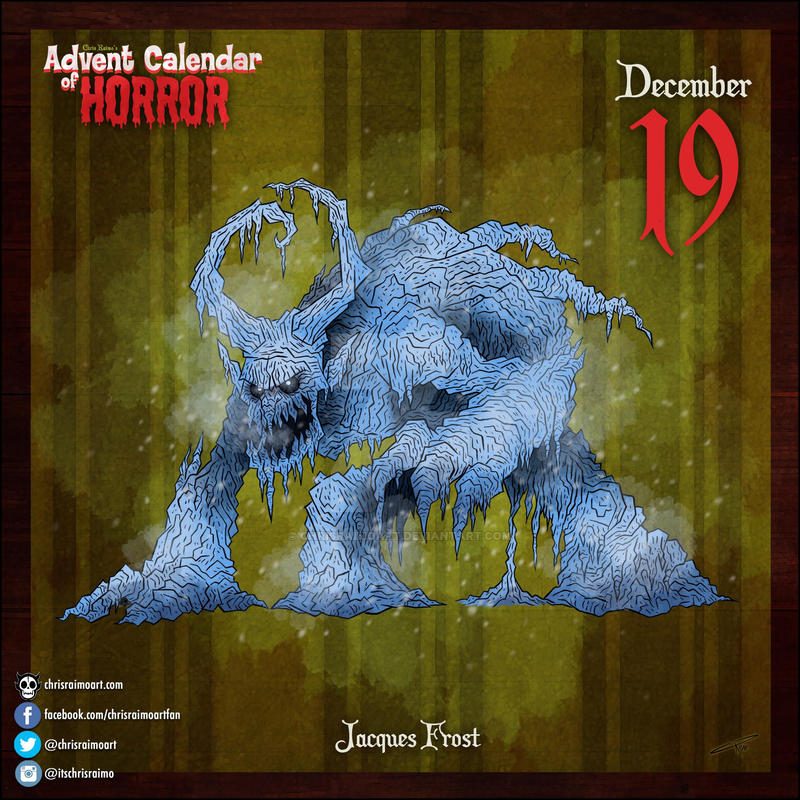 Advent Calendar of Horror Day 19: Jacques Frost by chrisraimoart on Advent Calendar of Horror Day 19: Jacques Frost by chrisraimoart on