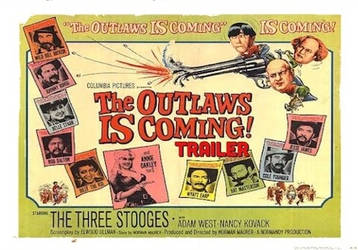 The 3 Stooges in The Outlaws is Coming Poster by TheNoblePirate