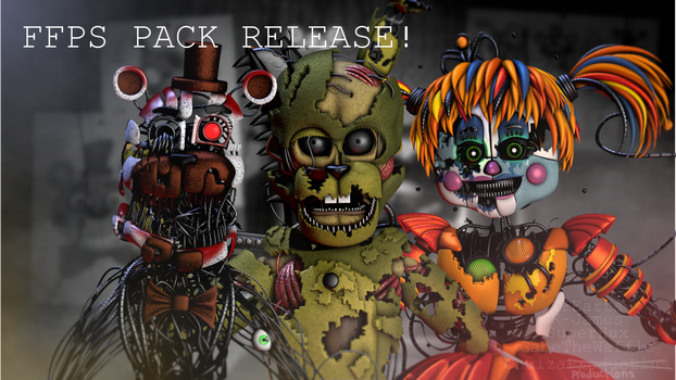 [FFPS/FNAF/SFM/RELEASE] FFPS PACK RELEASE