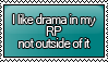No drama plz