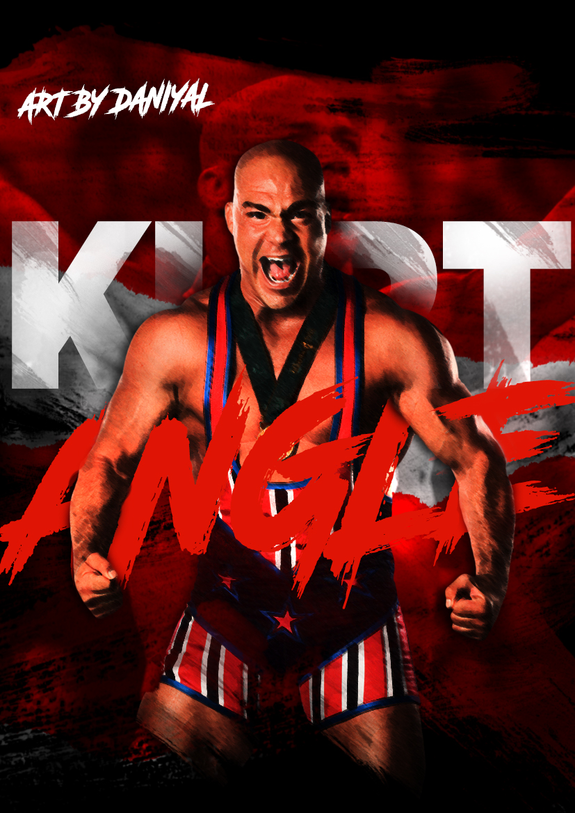 Kurt Angle Custom Poster by ArtByDaniyal on DeviantArt