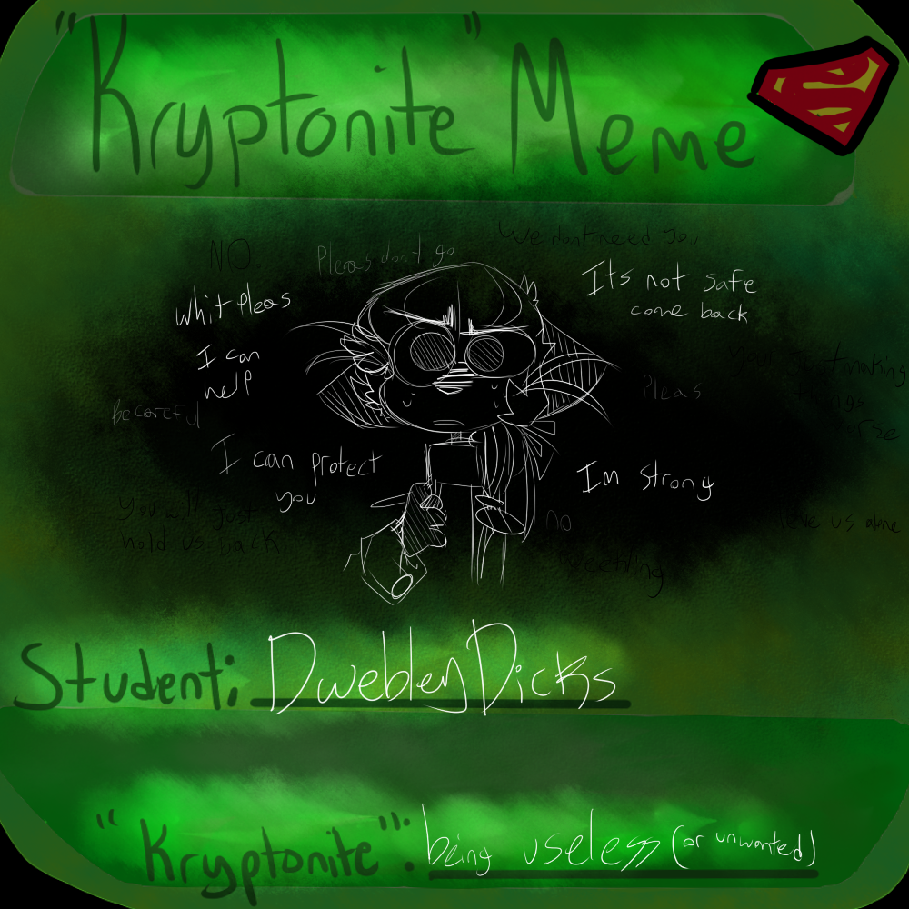 Kryptonite Meme - Dwebley