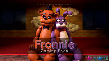 [SFM - FNAF] Fronnie Series - Coming Soon