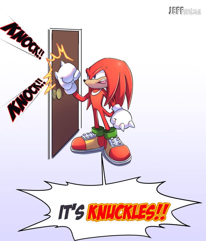 Knock knock Knuckles by Jeffanime on DeviantArt