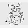 How to turn into gray (tutorial)