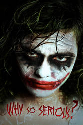 Why So Serious?....