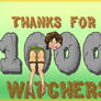 Thanks for 1k watchers!!