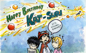 Happy Birthday Kat-suri