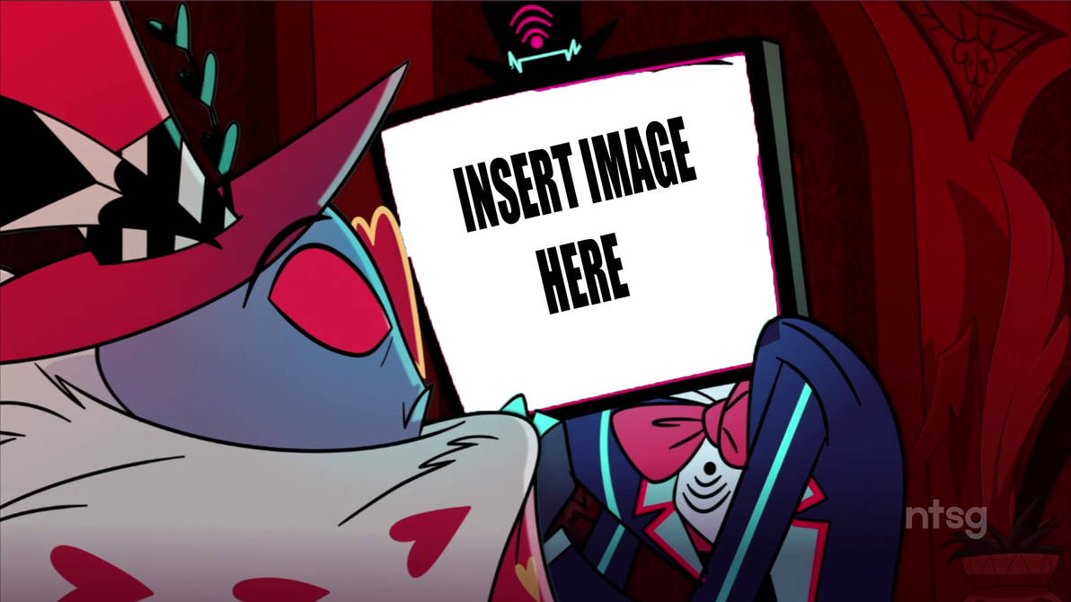 Hazbin Hotel Insert Image here template 2 by Dustiniz117 on DeviantArt Hazbin Hotel Insert Image here template 2 by Dustiniz117 on DeviantArt