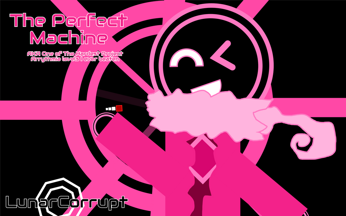 The Pefect Machine THE PERFECT MACHINE by LunariticaCubey2011 on DeviantArt