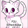 P2U - Kitten Base