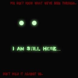 I am still here.