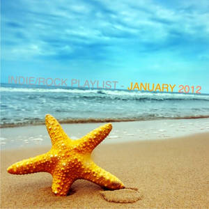 Indie Rock Playlist January 2012