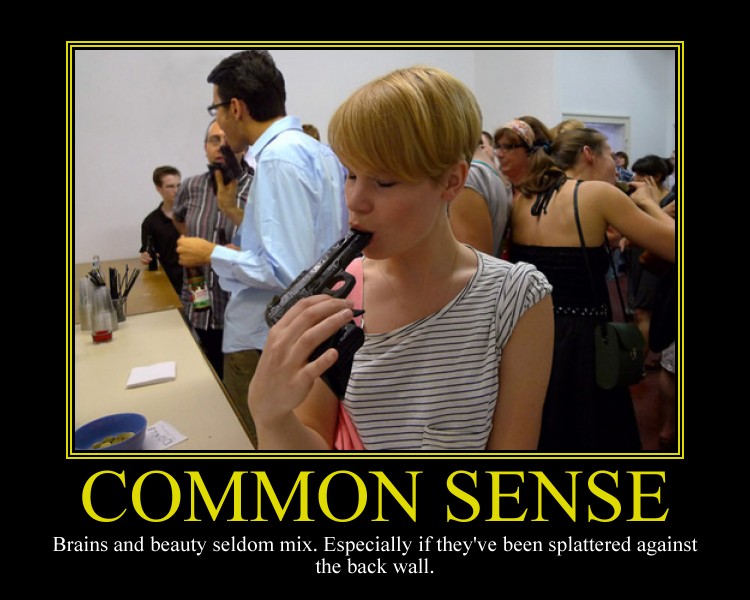 Common Sense Motivational Poster