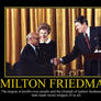 Milton Friedman Motivational Poster