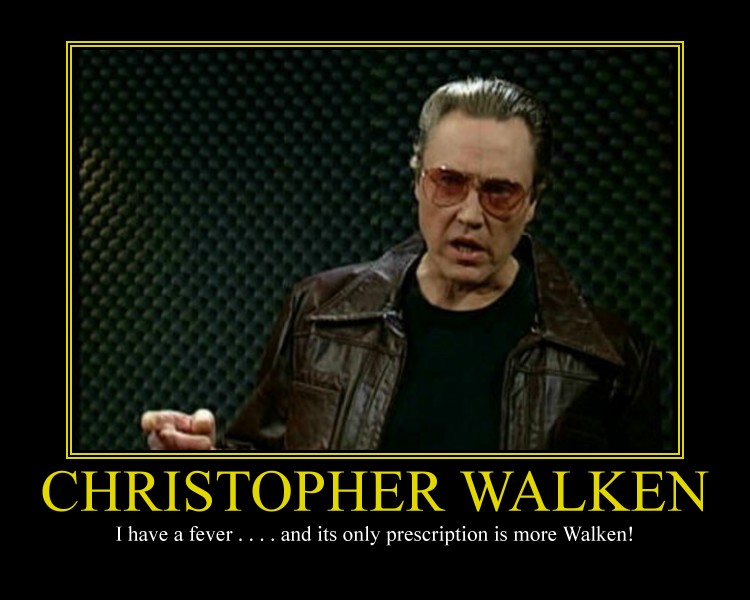 Christopher Walken Motivational Poster