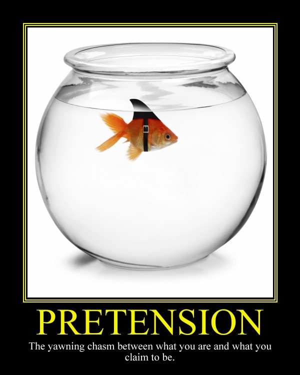 Pretension Motivational Poster