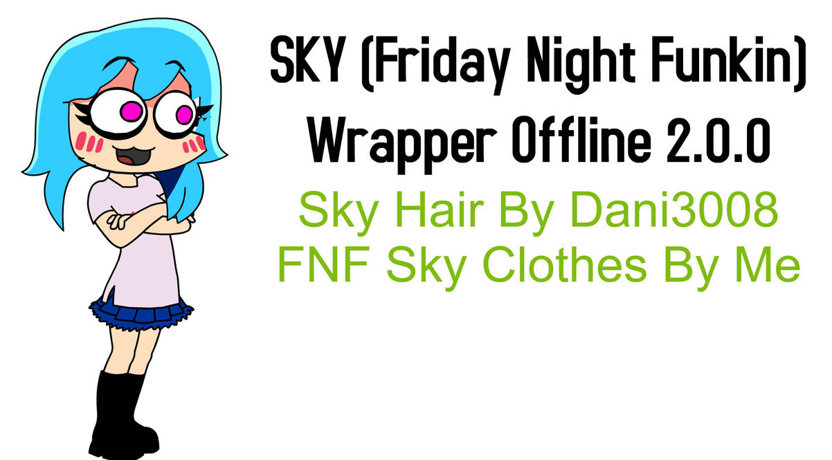 Sky (Friday Night Funkin) On Wrapper Offline 2.0.0 by jobekrem on ...