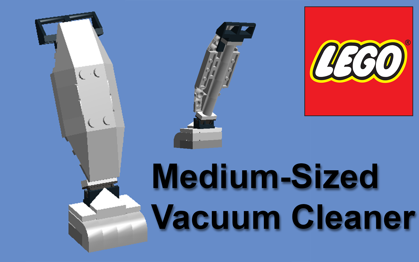 [LEGO]: Medium-Sized Vacuum Cleaner