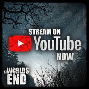 Stream AT WORLD'S END Now!