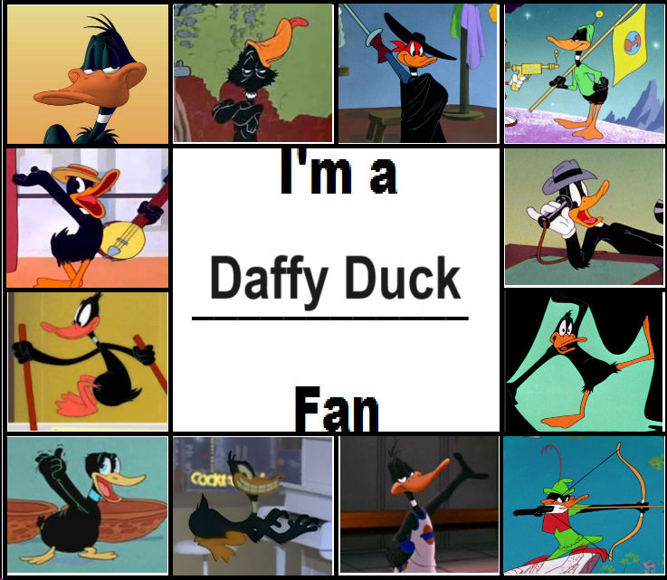 I'm A Daffy Duck Fan Meme by MCCToonsfan1999 on DeviantArt