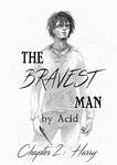 The Bravest Man - Ch 2: Harry (cover image) by 6urn