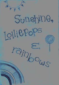 Sunshine, lolliepops, Rainbows