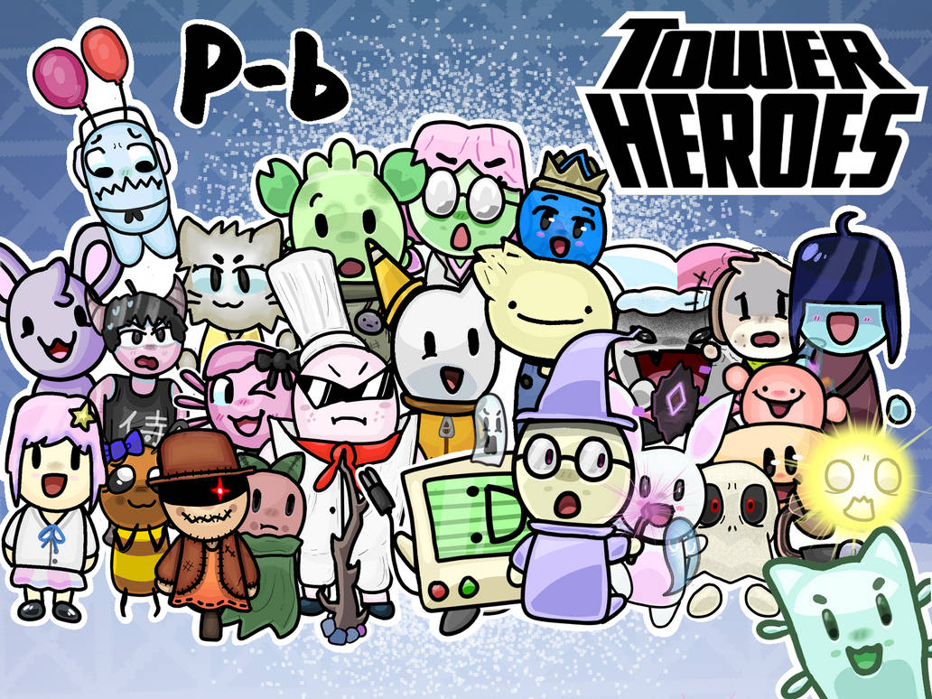 Tower heroes by Alien3257 on DeviantArt