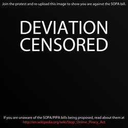 I am against SOPA.