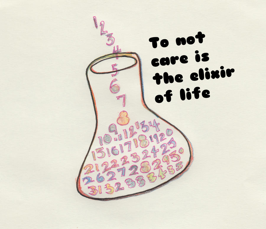 To not care is the elixir of life