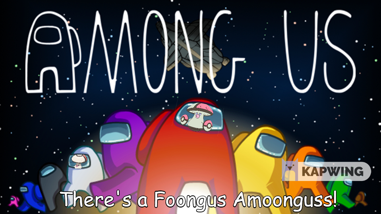 There S A Foongus Amoongus By Lightarcindumati On Deviantart There S A Foongus Amoongus By Lightarcindumati On Deviantart