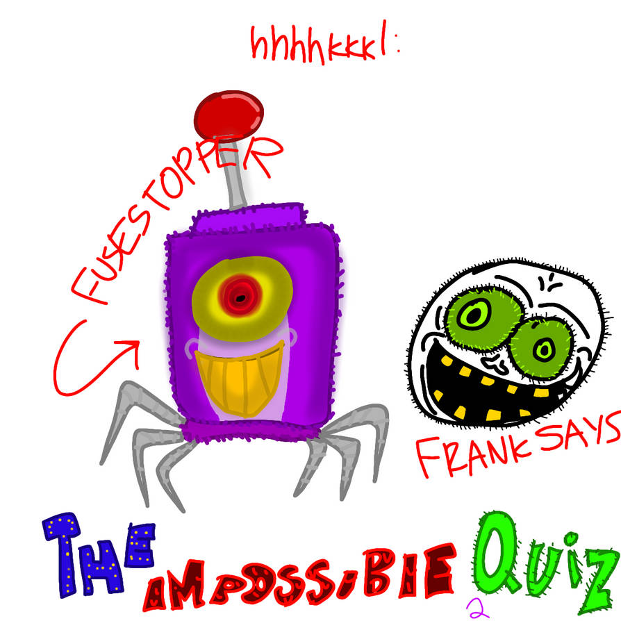 The Impossible Quiz 2 By Hhhhkkkl On DeviantArt the-impossible-quiz-2-by-hhhhkkkl-on-deviantart