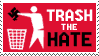 Trash The Hate by S3BR4