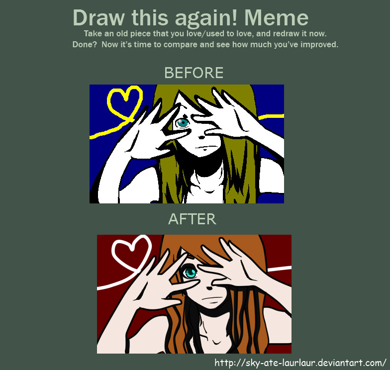 Before and After MEME by sky-ate-LaurLaur on DeviantArt