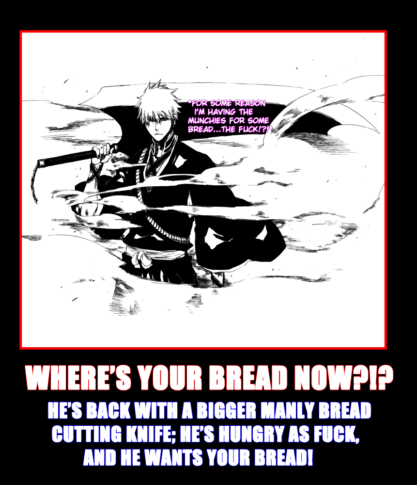 Where's Your Bread Now