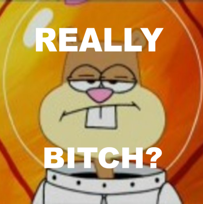 Sandy Cheeks Overthinking Sandy Cheeks Meme by BRtwork on DeviantArt