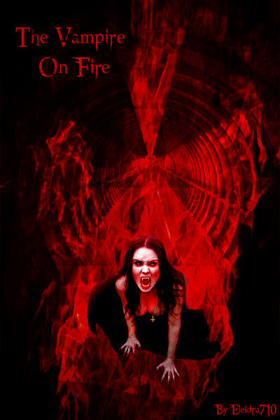 Vampire Explodes The Vampire On Fire by Elektra710 on DeviantArt