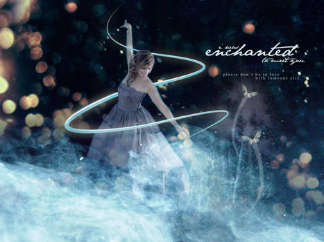 Enchanted.