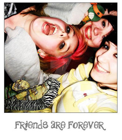 Friends Are Forever