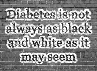 Diabetes is not always as black and white