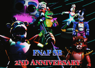 FNaF SB 2nd Anniversary