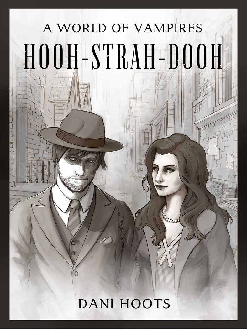 A World of Vampires: Hooh-Strah-Dooh