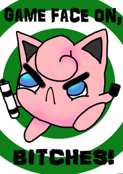 It's Jigglypuff, bitches!