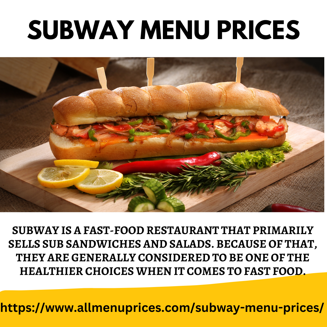 Subway Menu and Prices  Subway menu, Subway sandwich, Food