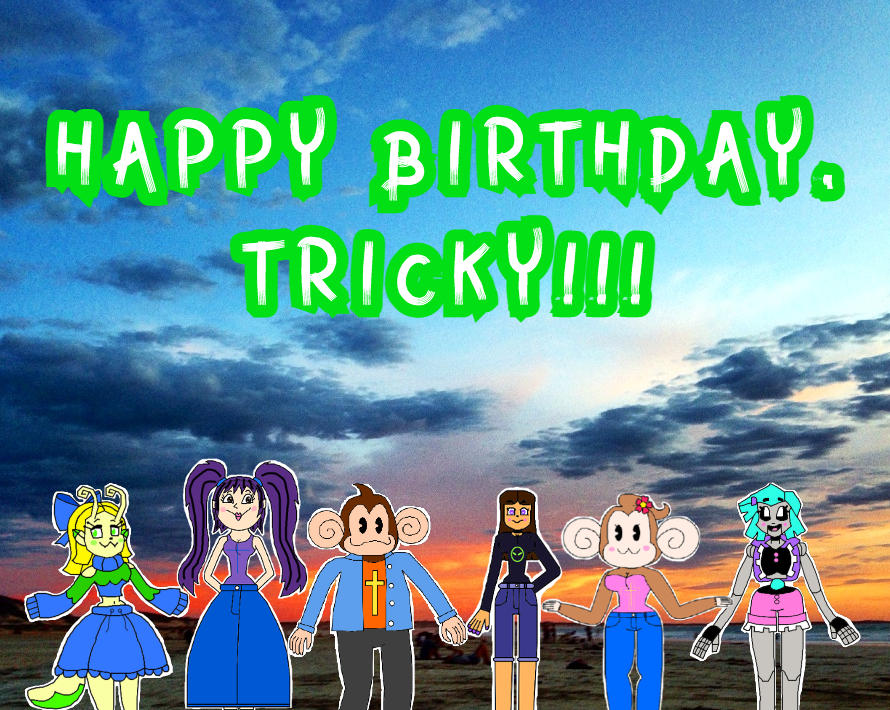 Happy Birthday, Tricky!!! by Aiai4948 on DeviantArt
